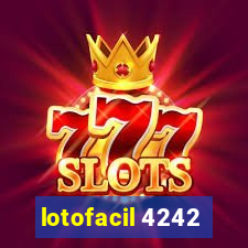 lotofacil 4242